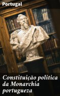 ebook: Constituição politica da Monarchia portugueza