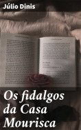 ebook: Os fidalgos da Casa Mourisca