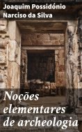 ebook: Noções elementares de archeologia