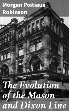eBook: The Evolution of the Mason and Dixon Line