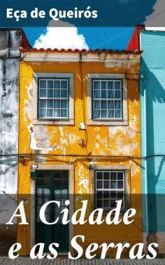 eBook: A Cidade e as Serras