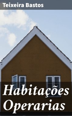 ebook: Habitações Operarias