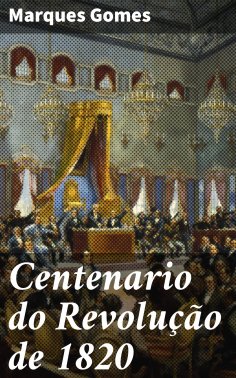 ebook: Centenario do Revolução de 1820