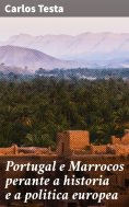 ebook: Portugal e Marrocos perante a historia e a politica europea