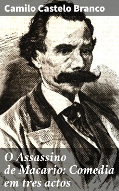 ebook: O Assassino de Macario: Comedia em tres actos