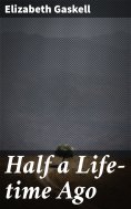 eBook: Half a Life-time Ago