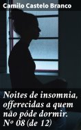 ebook: Noites de insomnia, offerecidas a quem não póde dormir. Nº 08 (de 12)