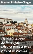 ebook: Historia alegre de Portugal: leitura para o povo e para as escolas