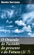 ebook: O Oraculo do Passado, do presente e do Futuro (3/ 7)