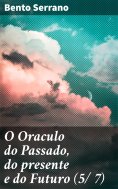 ebook: O Oraculo do Passado, do presente e do Futuro (5/ 7)