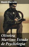 ebook: Oliveira Martins: Estudo de Psychologia