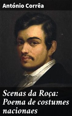 ebook: Scenas da Roça: Poema de costumes nacionaes