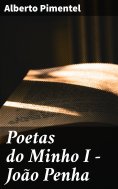 ebook: Poetas do Minho I - João Penha