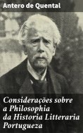ebook: Considerações sobre a Philosophia da Historia Litteraria Portugueza