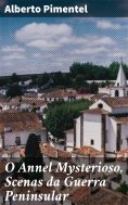 ebook: O Annel Mysterioso, Scenas da Guerra Peninsular