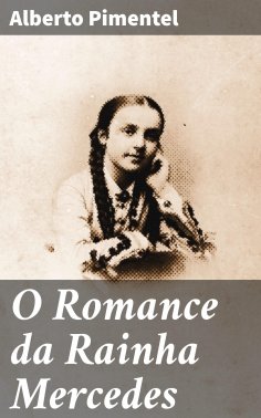 ebook: O Romance da Rainha Mercedes