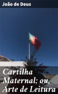 ebook: Cartilha Maternal; ou, Arte de Leitura