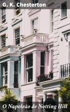 eBook: O Napoleão de Notting Hill