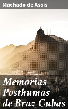 eBook: Memorias Posthumas de Braz Cubas