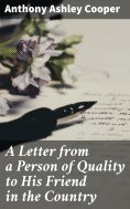 eBook: A Letter from a Person of Quality to His Friend in the Country