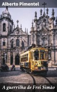 ebook: A guerrilha de Frei Simão
