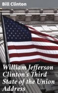ebook: William Jefferson Clinton's Third State of the Union Address