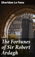 eBook: The Fortunes of Sir Robert Ardagh