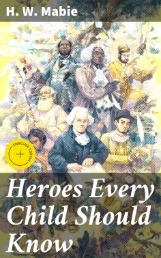 ebook: Heroes Every Child Should Know