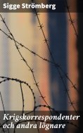 eBook: Krigskorrespondenter och andra lögnare
