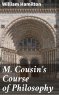 eBook: M. Cousin's Course of Philosophy