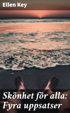 eBook: Skönhet för alla: Fyra uppsatser