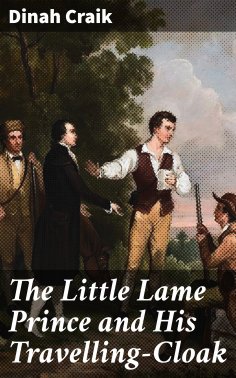 eBook: The Little Lame Prince and His Travelling-Cloak