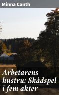 ebook: Arbetarens hustru: Skådspel i fem akter