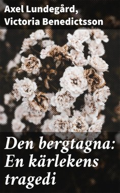 eBook: Den bergtagna: En kärlekens tragedi