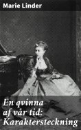 eBook: En qvinna af vår tid: Karaktersteckning