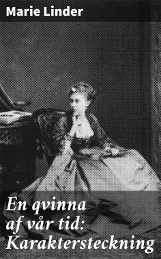 eBook: En qvinna af vår tid: Karaktersteckning
