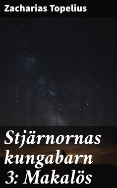 ebook: Stjärnornas kungabarn 3: Makalös