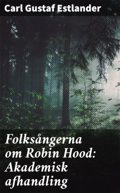 eBook: Folksångerna om Robin Hood: Akademisk afhandling