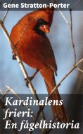 eBook: Kardinalens frieri: En fågelhistoria