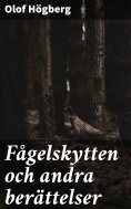 eBook: Fågelskytten och andra berättelser
