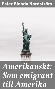 eBook: Amerikanskt: Som emigrant till Amerika
