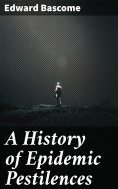 eBook: A History of Epidemic Pestilences