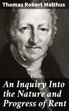 eBook: An Inquiry Into the Nature and Progress of Rent