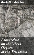 eBook: Researches on the Visual Organs of the Trilobites