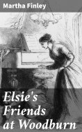ebook: Elsie's Friends at Woodburn