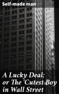 eBook: A Lucky Deal; or The 'Cutest Boy in Wall Street