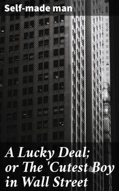 eBook: A Lucky Deal; or The 'Cutest Boy in Wall Street