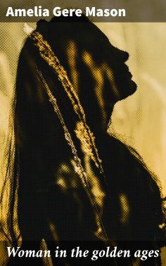 eBook: Woman in the golden ages