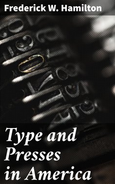 eBook: Type and Presses in America