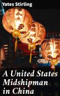 eBook: A United States Midshipman in China